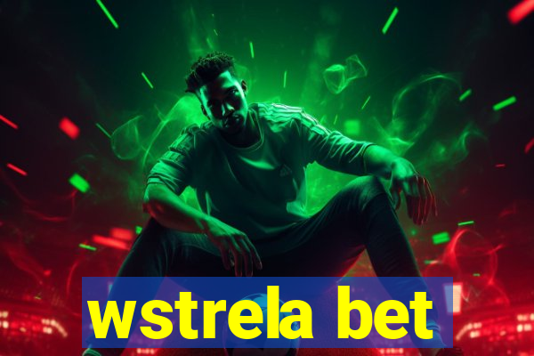 wstrela bet