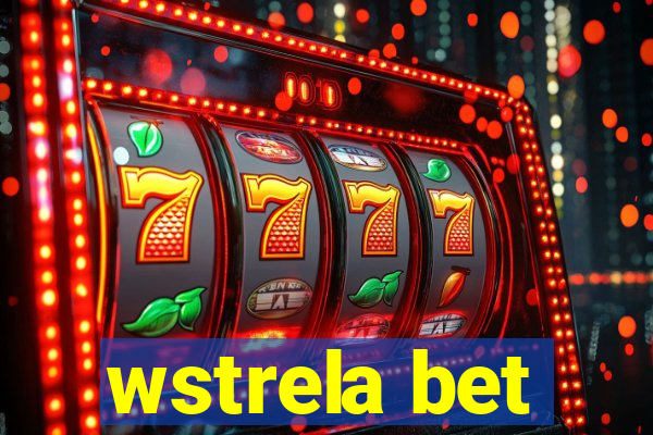 wstrela bet