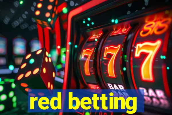 red betting