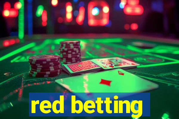 red betting