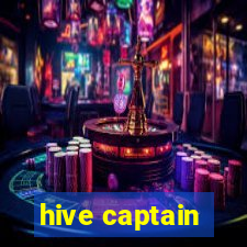 hive captain