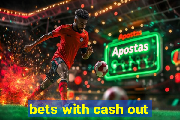 bets with cash out