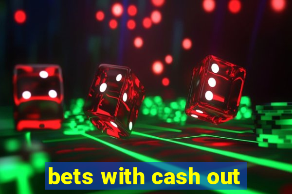 bets with cash out