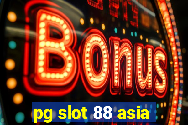 pg slot 88 asia