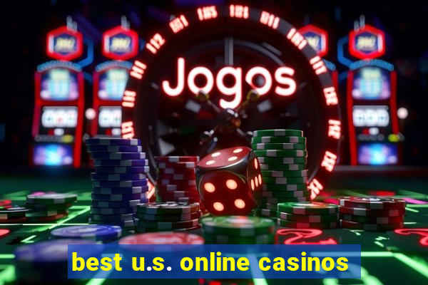 best u.s. online casinos