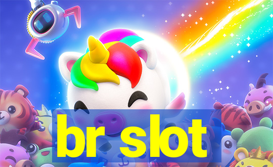 br slot