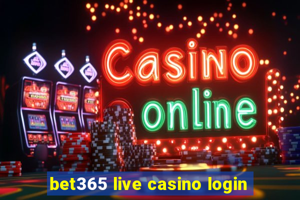 bet365 live casino login