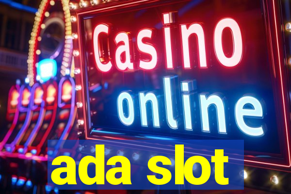 ada slot