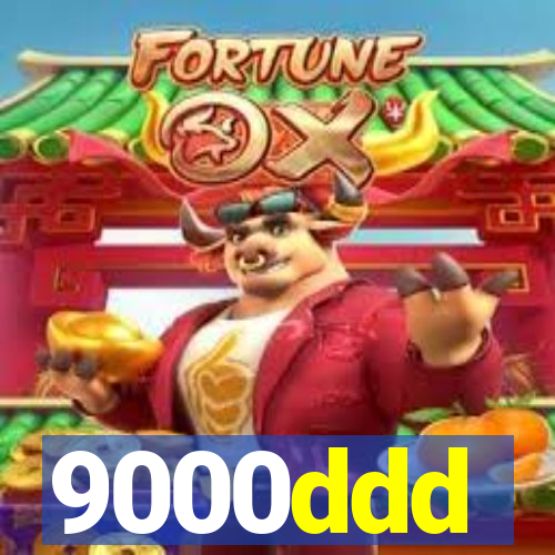 9000ddd