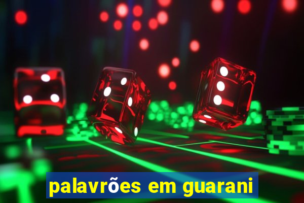 palavrões em guarani