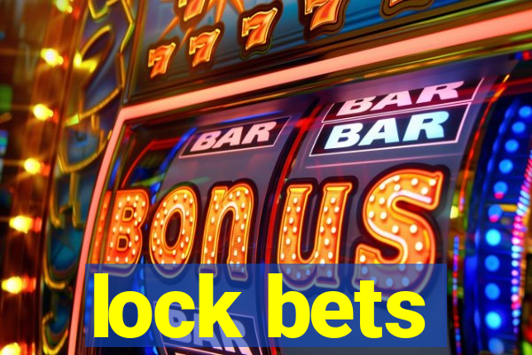 lock bets