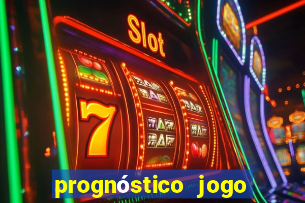 prognóstico jogo de hoje