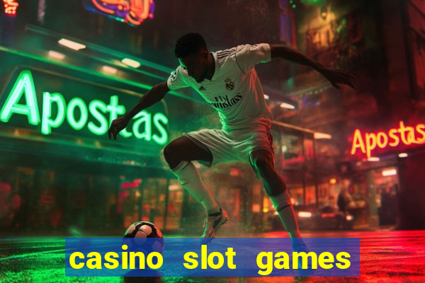 casino slot games real money