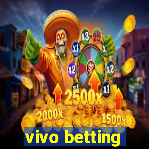 vivo betting