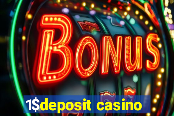 1$deposit casino