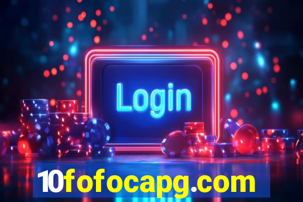 10fofocapg.com