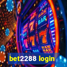 bet2288 login