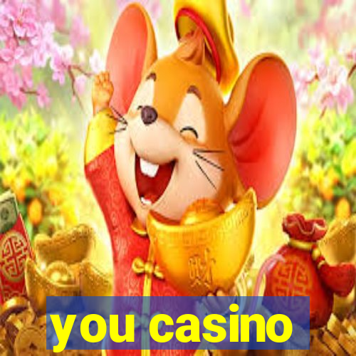 you casino