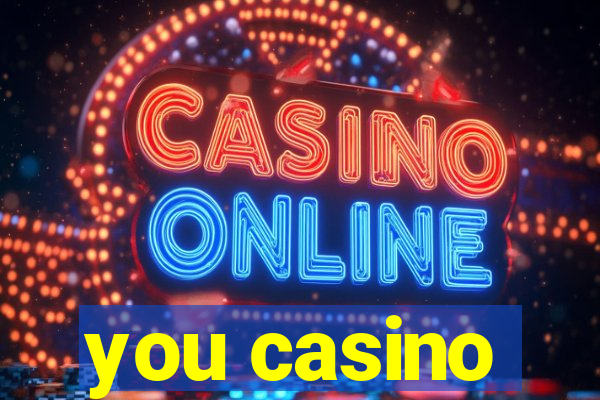 you casino