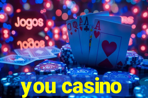 you casino