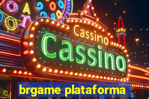 brgame plataforma