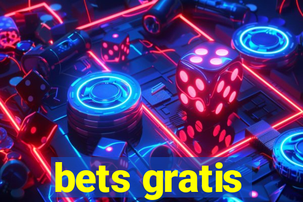 bets gratis