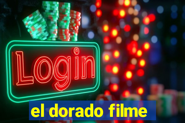 el dorado filme