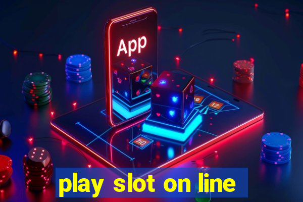 play slot on line