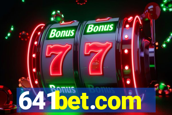 641bet.com