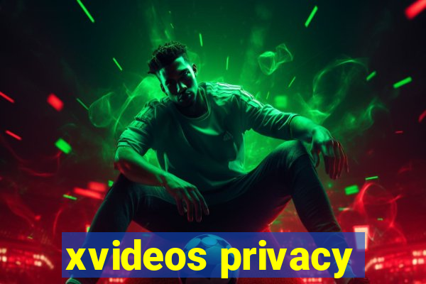 xvideos privacy