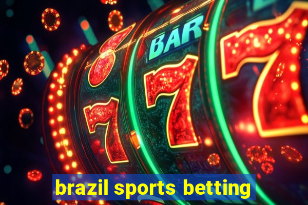 brazil sports betting