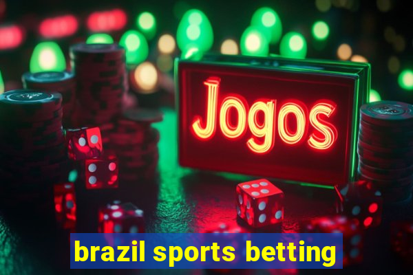 brazil sports betting