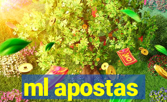 ml apostas