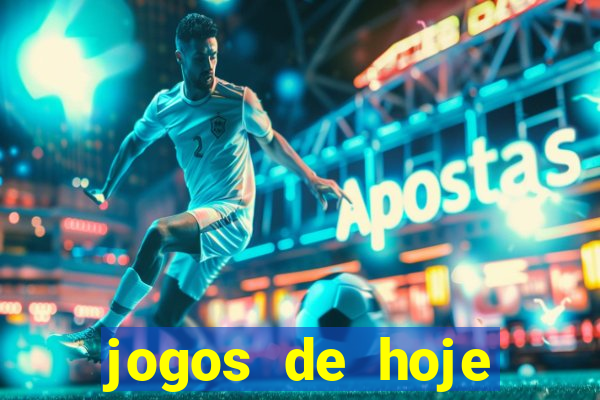 jogos de hoje apostas dicas