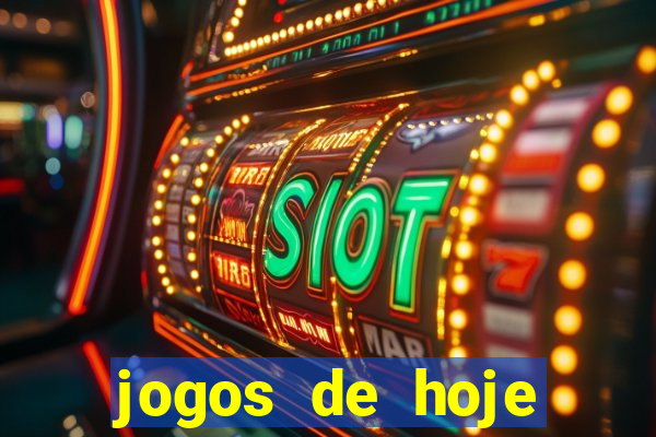 jogos de hoje apostas dicas