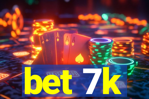 bet 7k