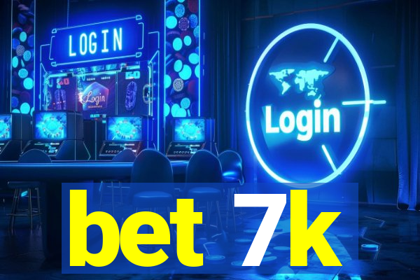 bet 7k