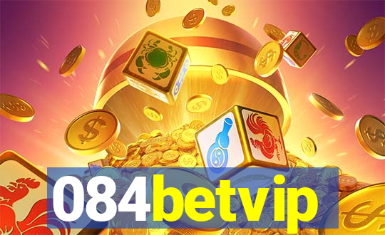 084betvip