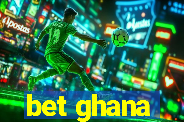 bet ghana