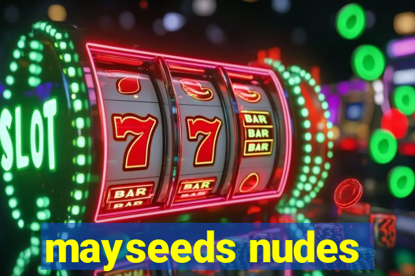 mayseeds nudes