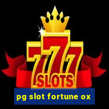 pg slot fortune ox