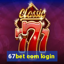 67bet com login