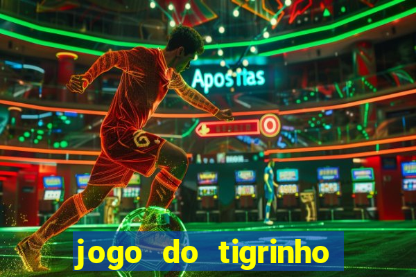 jogo do tigrinho que ganha dinheiro como jogar