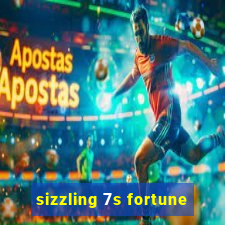 sizzling 7s fortune