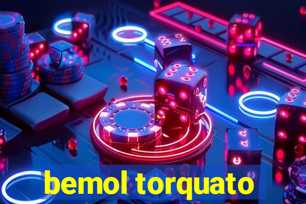 bemol torquato