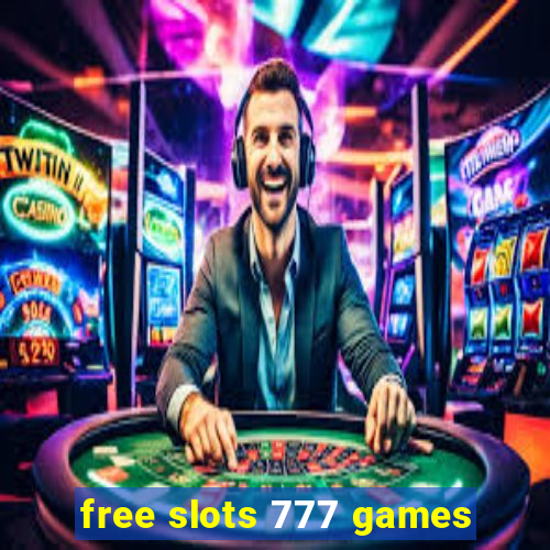 free slots 777 games