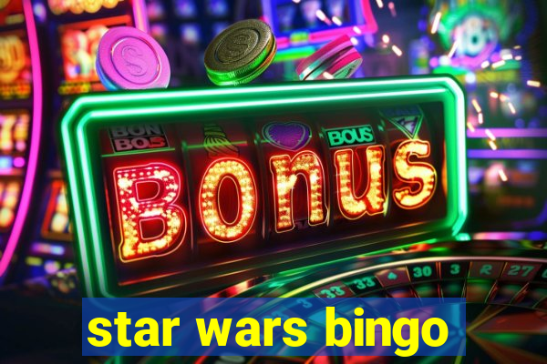 star wars bingo