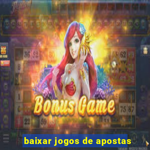 baixar jogos de apostas