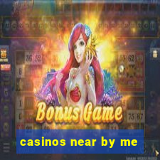 casinos near by me