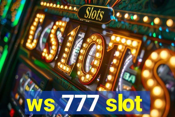 ws 777 slot